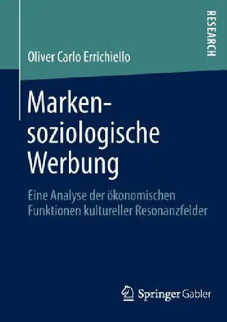 Buy Markensoziologische Werbung (English, Oliver Carlo Errichiello) — BookShops.in