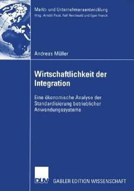 Buy Wirtschaftlichkeit Der Integration (English, Andreas Müller | Prof Dr Dres H. C. Arnold Picot | Prof Dr Thomas Hess) — BookShops.in