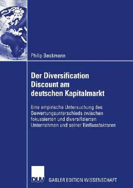 Buy Der Diversification Discount Am Deutschen Kapitalmarkt (English, Philip Beckmann | Prof Dr Martin K. Welge) — BookShops.in