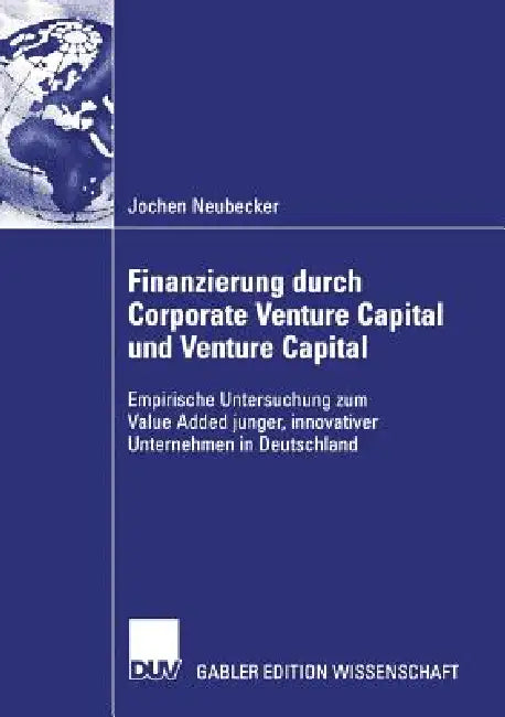 Buy Finanzierung Durch Corporate Venture Capital Und Venture Capital (English, Jochen Neubecker | Prof Dr Michael Schefczyk) — BookShops.in