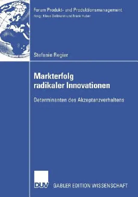 Buy Markterfolg Radikaler Innovationen (English, Stefanie Regier | Prof Dr Frank Huber) — BookShops.in