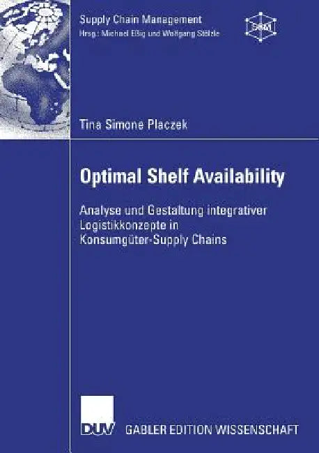 Buy Optimal Shelf Availability (English, Tina Simone Placzek | Prof Dr Wolfgang Stölzle) — BookShops.in