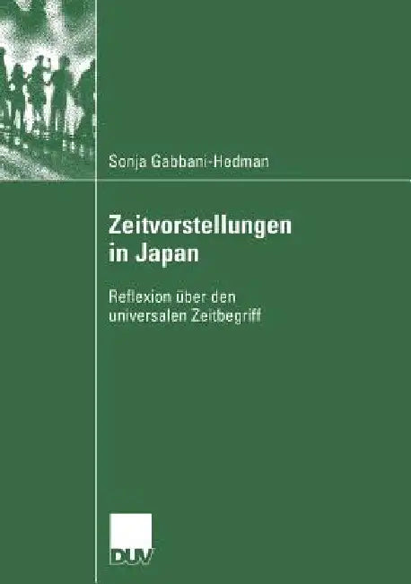 Buy Zeitvorstellungen in Japan (English, Sonja Gabbani-Hedman | Prof Em Dr Rudolf Müller) — BookShops.in