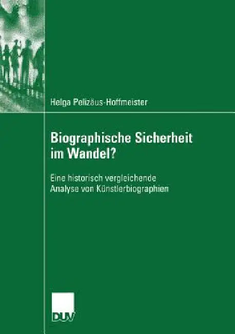Buy Biographische Sicherheit Im Wandel? (English, Helga Pelizäus-Hoffmeister | Prof Dr Wolfgang Bonß) — BookShops.in