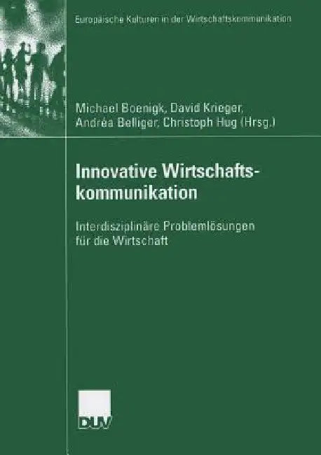 Buy Innovative Wirtschaftskommunikation (English, Michael Boenigk | David Krieger | Andréa Belliger) — BookShops.in