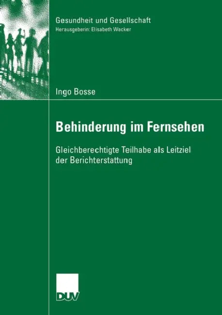 Buy Behinderung Im Fernsehen (English, Ingo Bosse | Prof Dr Elisabeth Wacker) — BookShops.in
