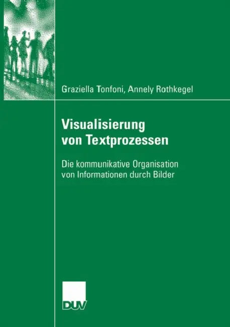 Buy Visualisierung Von Textprozessen (English, Graziella Tonfoni | Annely Rothkegel) — BookShops.in