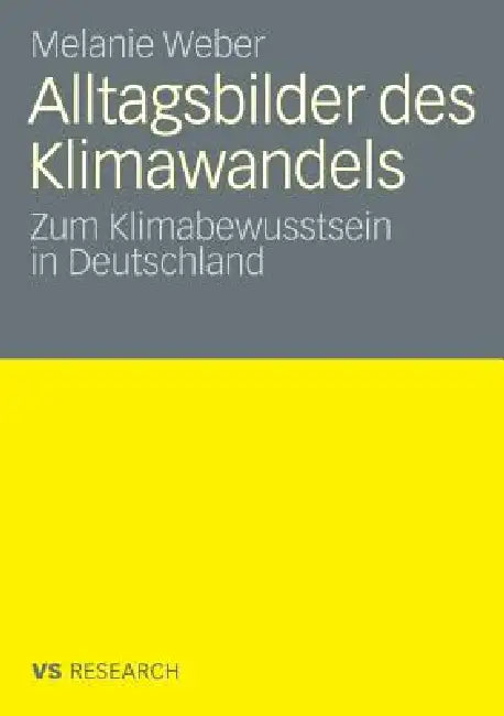 Buy Alltagsbilder Des Klimawandels (English, Melanie Weber) — BookShops.in