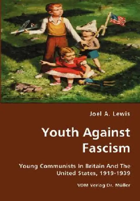 Buy Youth Against Fascism (English, Joel A. Lewis) β BookShops.in