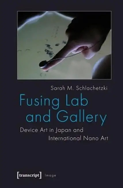 Buy Fusing Lab and Gallery (English, Sarah Schlachetzki) — BookShops.in