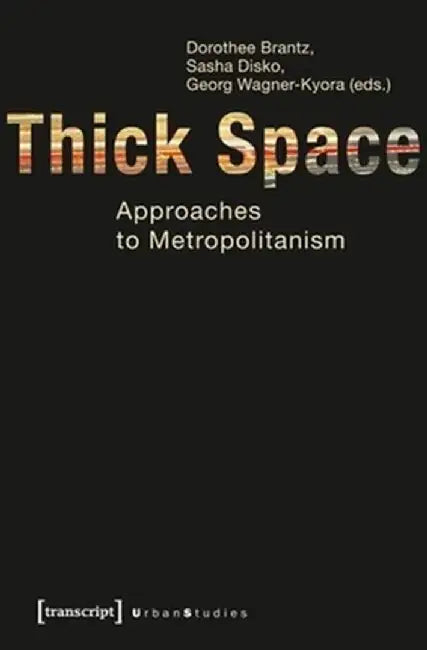 Buy Thick Space (English, Dorothee Brantz) — BookShops.in