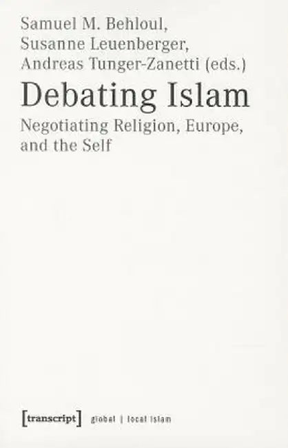 Buy Debating Islam (English, Samuel Behloul) β BookShops.in