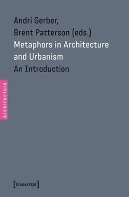 Buy Metaphors in Architecture and Urbanism (English, Andri Gerber) — BookShops.in