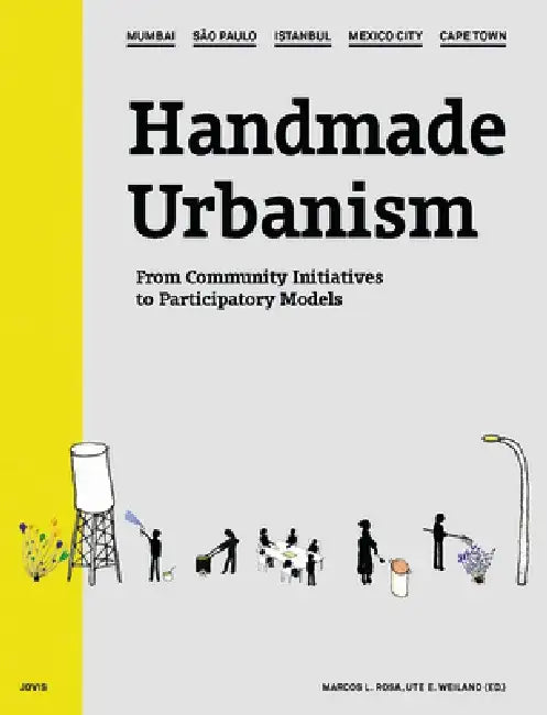 Buy Handmade Urbanism (English, Marcos Rosa | Ute Weiland | Richard Sennett) — BookShops.in