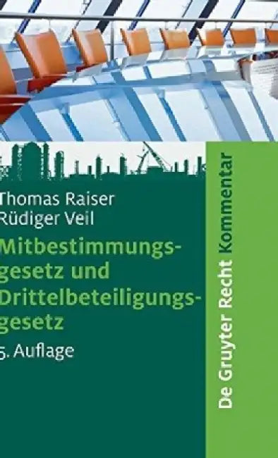 Buy Mitbestimmungsgesetz Und Drittelbeteiligungsgesetz (English, Thomas Raiser) — BookShops.in