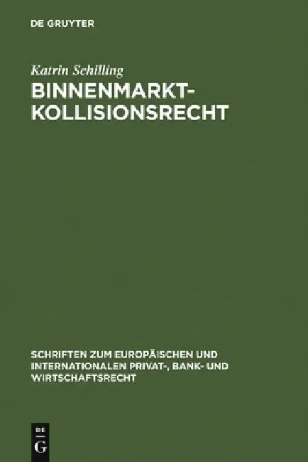 Buy Binnenmarktkollisionsrecht (English, Katrin Schilling) — BookShops.in
