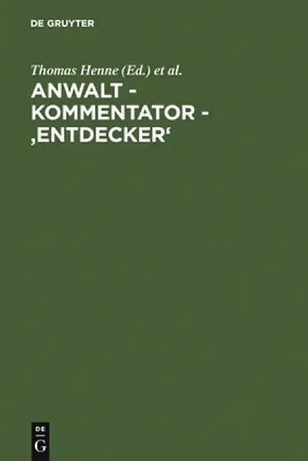 Buy Anwalt - Kommentator - 'Entdecker' (English, Thomas Henne) — BookShops.in