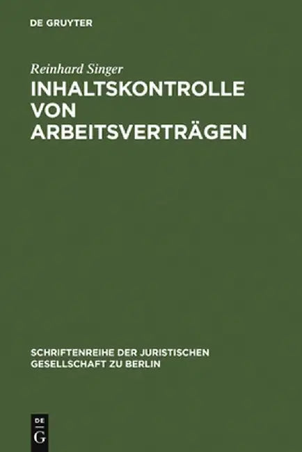 Buy Inhaltskontrolle Von Arbeitsvertragen (English, Reinhard Singer) — BookShops.in