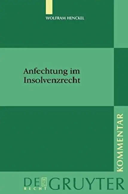 Buy Anfechtung Im Insolvenzrecht (English, Wolfram Henckel) — BookShops.in