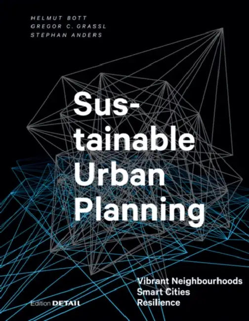 Buy Sustainable Urban Planning (English, Helmut Bott | Gregor Grassl | Stephan Anders) — BookShops.in