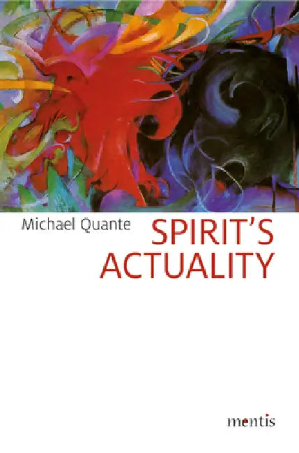 Buy Spirit's Actuality (English, Michael Quante) β BookShops.in