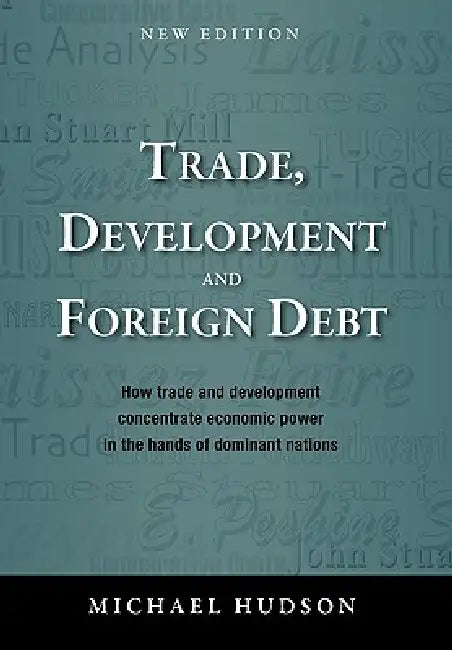 Buy Trade, Development and Foreign Debt (English, Michael Hudson) — BookShops.in