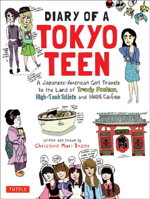 Buy Diary of a Tokyo Teen (English, Christine Mari Inzer) — BookShops.in
