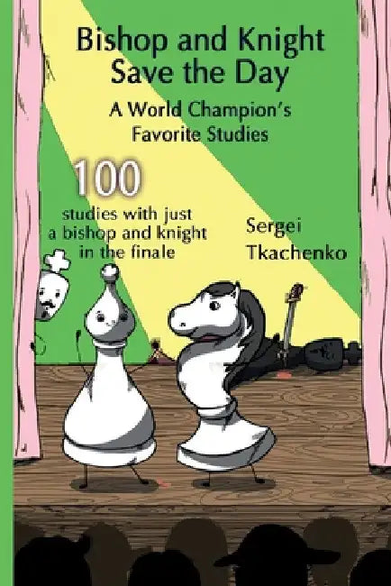 Buy Bishop and Knight Save the Day (English, Sergei Tkachenko) — BookShops.in