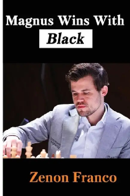 Buy Magnus Wins With Black (English, Zenon Franco) — BookShops.in