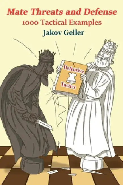 Buy Mate Threats and Defense - 1000 Tactical Examples (English, Jakov Geller) — BookShops.in