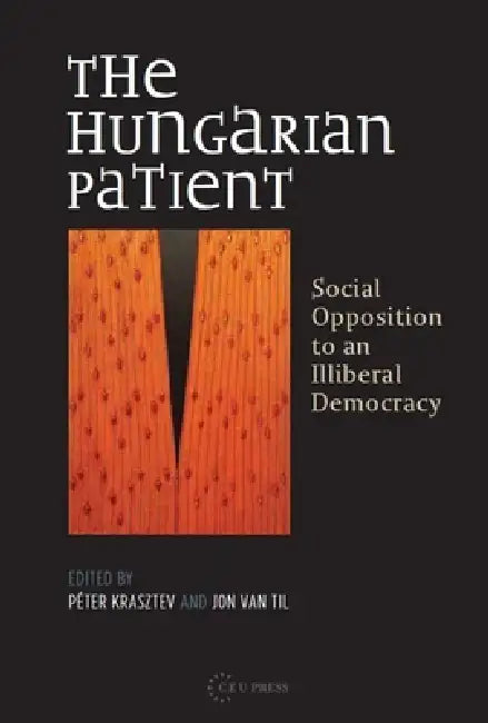 Buy Hungarian Patient Hb | by Jon Van Til | Péter Krasztev | Central European University Press | by Jon Van Til | Péter Krasztev | Central European University Press | by Jon Van Til | Péter Krasztev | Central European University Press | by Jon Van Til | Péter Krasztev | Central European University Press | by Jon Van Til | Péter Krasztev | Central European University Press | by Jon Van Til | Péter Krasztev | Central European University Press | by Jon Van Til | Péter Krasztev | Central European Univer — BookShops.in