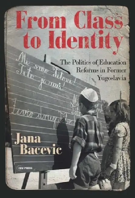 Buy From Class to Identity (English, Jana Bacevic) — BookShops.in
