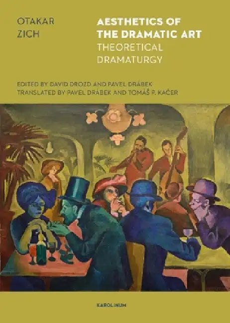 Buy The Aesthetics of the Dramatic Art (English, Otakar Zich) โ BookShops.in