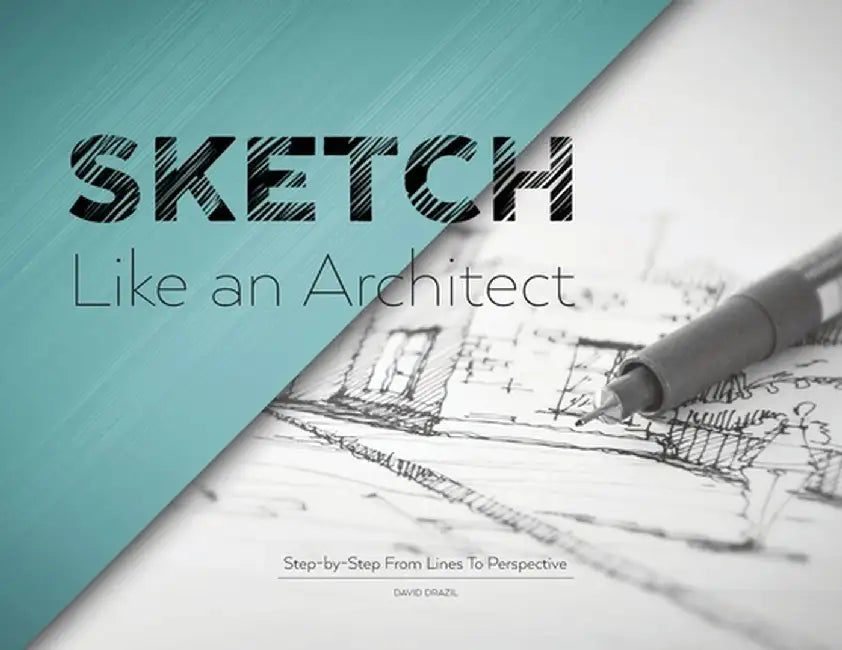 Buy Sketch Like an Architect (English, David Drazil) β BookShops.in