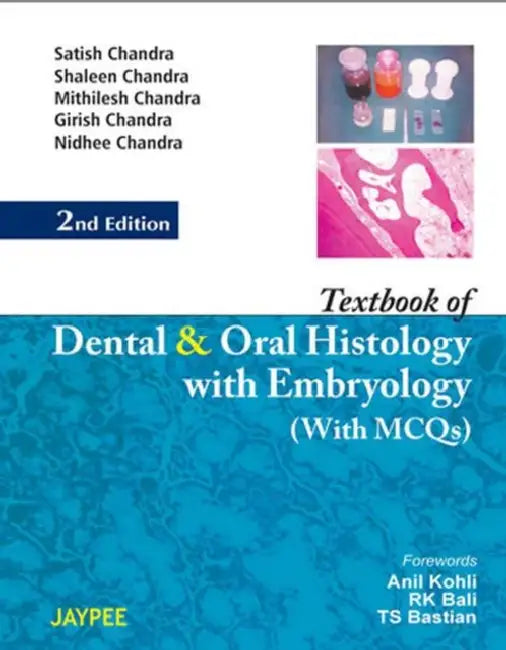 Buy Textbook Of Dental And Oral Histology With Embryology With Mcqs (English, Satish Chandra) — BookShops.in