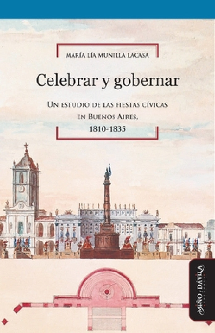 Buy Celebrar y gobernar (English, María Lía Munilla Lacasa) — BookShops.in