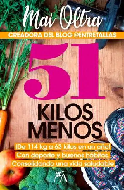 Buy 51 Kilos Menos (English, Mai Oltra) — BookShops.in