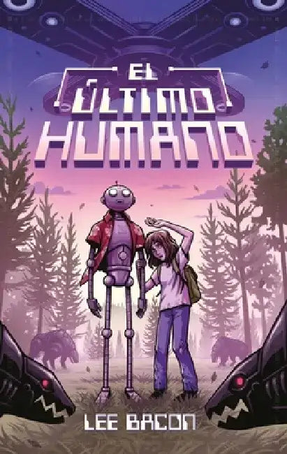 Buy Ultimo Humano, El (English, Lee Bacon) — BookShops.in