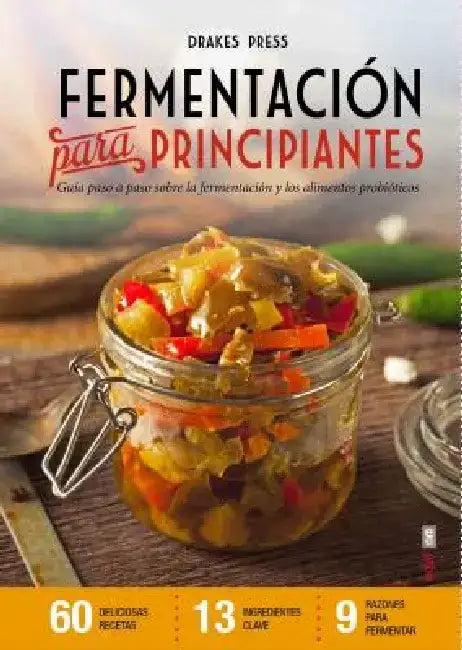Buy Fermentacion Para Principiantes (English, Varios Authors) — BookShops.in
