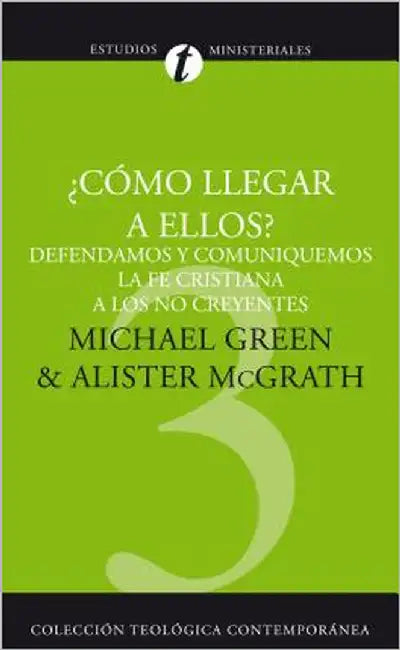 Buy El Como Llegar A Ellos? (English, Michael Green | Alister McGrath) — BookShops.in