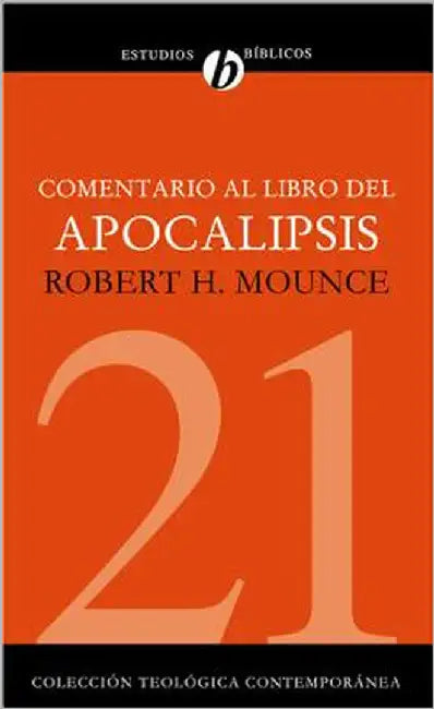 Buy El Comentario Al Libro del Apocalipsis = The Book of Revelation = The Book of Revelation (English, Robert H. Mounce) — BookShops.in