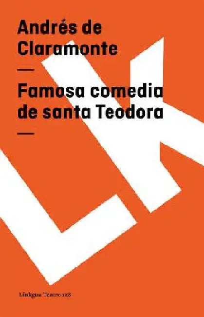 Buy Famosa comedia de santa Teodora (English, Andrés de Claramonte) — BookShops.in