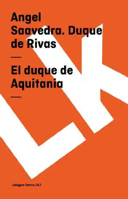 Buy El duque de Aquitania (English, Ángel Saavedra Duque de Rivas) — BookShops.in