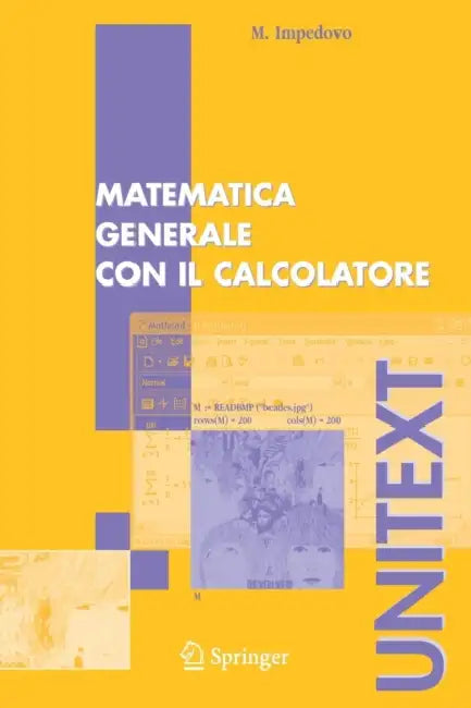 Buy Matematica Generale Con Il Calcolatore (English, Michele Impedovo) — BookShops.in