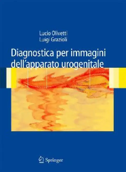 Diagnostica Per Immagini Dell'apparato Urogenitale (English, Luigi Grazioli)