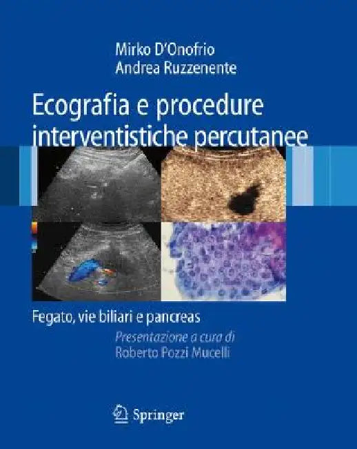 Ecografia E Procedure Interventistiche Percutanee (English, Mirko D'Onofrio | Roberto Pozzi Mucelli | Andrea Ruzzenente)