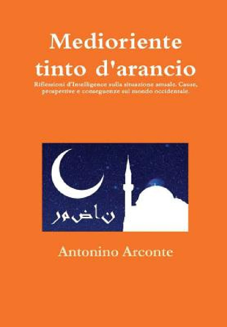 Buy Medioriente tinto d'arancio (English, Antonino Arconte) — BookShops.in