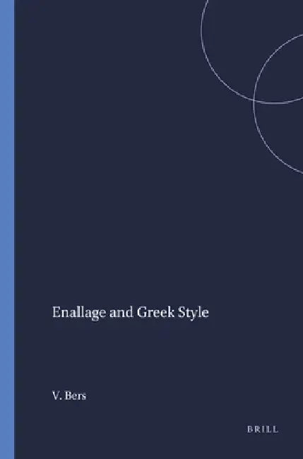 Buy Enallage and Greek Style (English, Victor Bers) β BookShops.in
