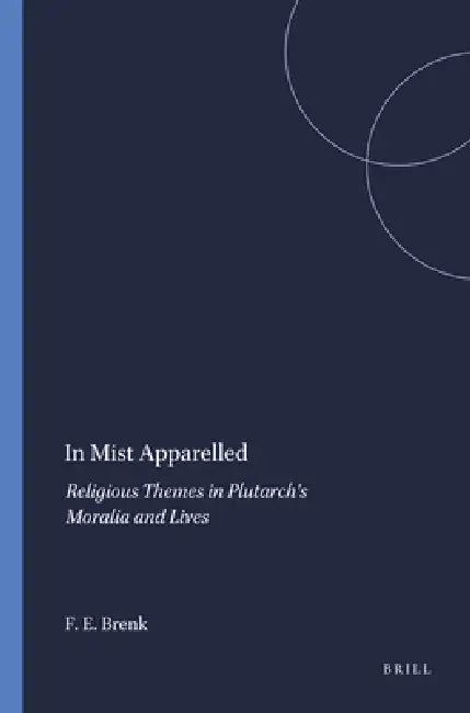 Buy In Mist Apparelled (English, Frederick E. Brenk) — BookShops.in