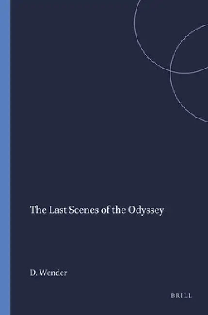 Buy The Last Scenes of the Odyssey (English, Dorothea Wender) — BookShops.in